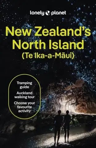 Geografia, mapy, sprievodcovia Lonely Planet New Zealand's North Island - Brett Atkinson,Wicks Craig,Tommy,McLachlan Jacqui,Planet Lonely,Dr. Peter Gibson,Dragicevich Carlson. Liz,de Silva Maggie
