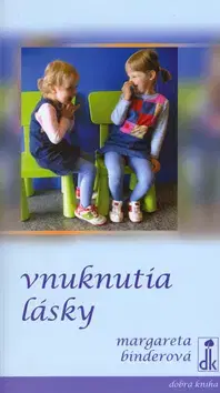 Beletria - ostatné Vnuknutia lásky - Margareta Binderová