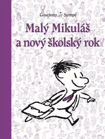 Pre deti a mládež - ostatné Malý Mikuláš a nový školský rok - René Goscinny