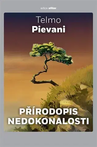 Prírodné vedy - ostatné Přírodopis nedokonalosti - Telmo Pievani