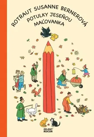 Nalepovačky, vystrihovačky, skladačky Potulky jeseňou - maľovanka - Rotraut Susanne Bernerová