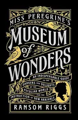 Sci-fi a fantasy Miss Peregrines Museum of Wonders - Ransom Riggs