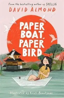 Dobrodružstvo, napätie, western Paper Boat, Paper Bird - David Almond,Kirsti Beautyman