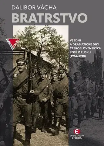 Vojnová literatúra - ostané Bratrstvo, 3. vydání - Dalibor Vácha