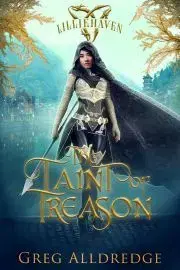 Sci-fi a fantasy The Taint of Treason - Alldredge Greg