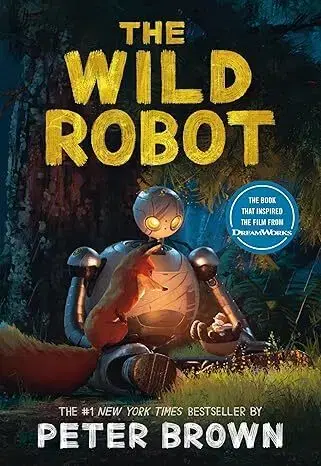 Dobrodružstvo, napätie, western The Wild Robot: Soon to be a major DreamWorks animation! - Peter Brown