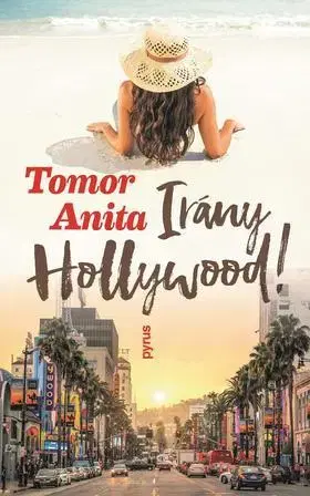 Rozprávky Irány Hollywood! - Anita Tomor
