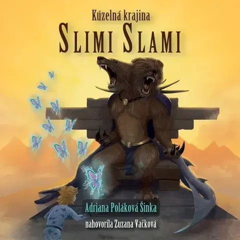 Pre deti a mládež Label One Kúzelná krajina Slimi Slami