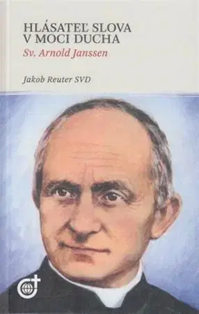 Kresťanstvo Hlásateľ slova v moci Ducha - Jakob Reuter