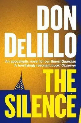 Svetová beletria The Silence - Don DeLillo
