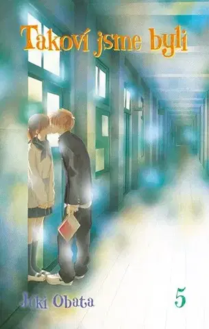 Manga Takoví jsme byli 5 - Júki Obata,Júki Obata,Tereza Velká