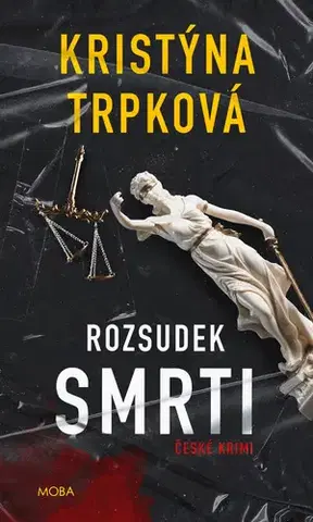 Detektívky, trilery, horory Rozsudek smrti - Kristýna Trpková