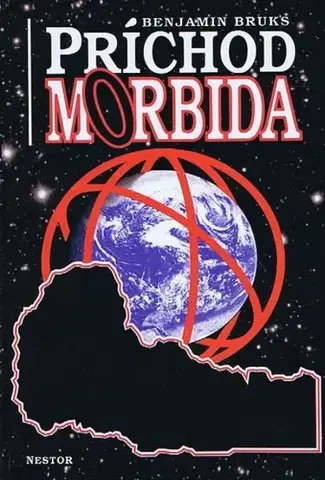 Sci-fi a fantasy Príchod Morbida - Benjamin Bruks