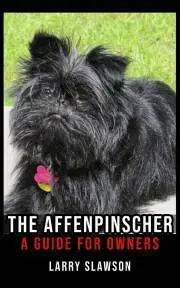 Zvieratá, chovateľstvo - ostatné The Affenpinscher - Slawson Larry