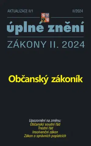Zákony, zbierky zákonov Aktualizace II/1 / 2024 - Občanský zákoník
