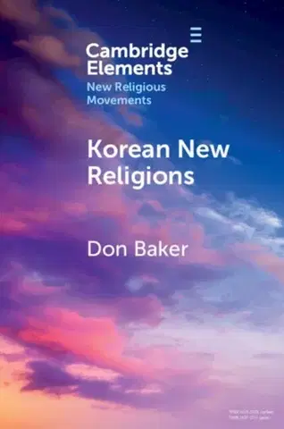 Náboženstvo Korean New Religions - Donna L. Baker