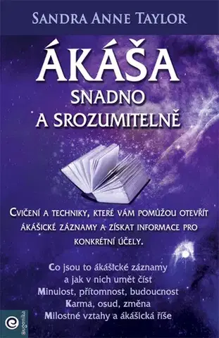 Ezoterika - ostatné Ákáša snadno a srozumitelně - Sandra Anne Taylor