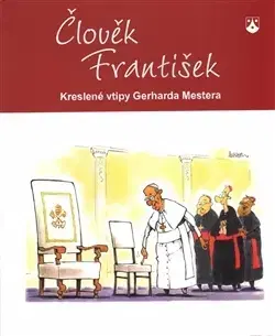 Humor a satira Člověk František - Gerhard Mester
