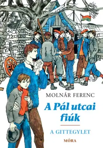 Dobrodružstvo, napätie, western A Pál utcai fiúk - A Gittegylet - puha kötés - Ferenc Molnár