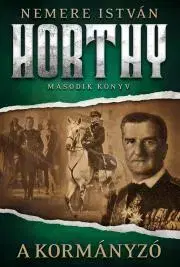 Historické romány A kormányzó - István Nemere