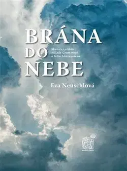 Česká beletria Brána do nebe - Eva Neuschlová