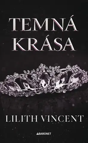 Beletria - ostatné Temná krása - Lilith Vincent