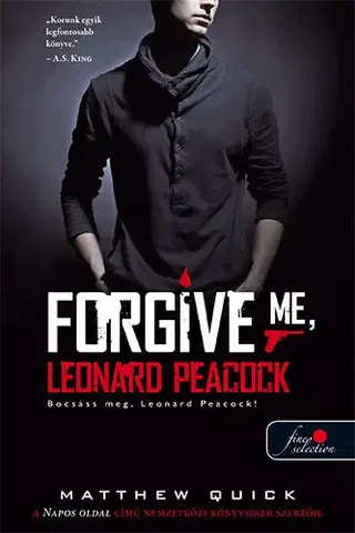 Dobrodružstvo, napätie, western Bocsáss meg, Leonard Peacock! - Matthew Quick