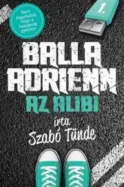 Dobrodružstvo, napätie, western Az alibi - Tünde Szabó