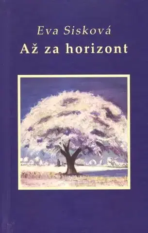 Slovenská poézia Až za horizont - Eva Sisková