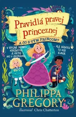 Pre deti a mládež - ostatné A čo s tým princom? - Philippa Gregory
