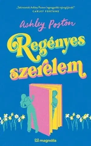 Romantická beletria Regényes szerelem - Ashley Poston,Mónika Heinisch