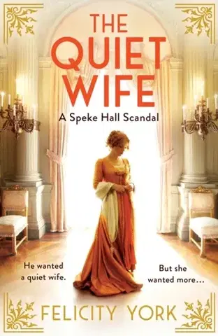 Historické romány The Quiet Wife - Felicity York