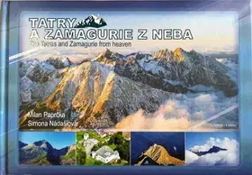 Obrazové publikácie Tatry a Zamagurie z neba - Milan Paprčka,Simona Nádašiová