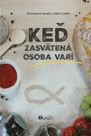 Kuchárky - ostatné Keď zasvätená osoba varí - Kolektív autorov