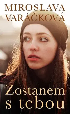 Young adults Zostanem s tebou - Miroslava Varáčková