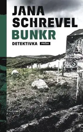 Detektívky, trilery, horory Bunkr - Jana Schrevel