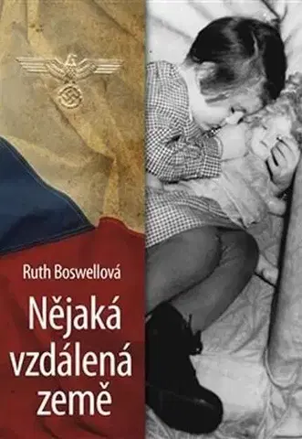 História Nějaká vzdálená země - Ruth Boswellová