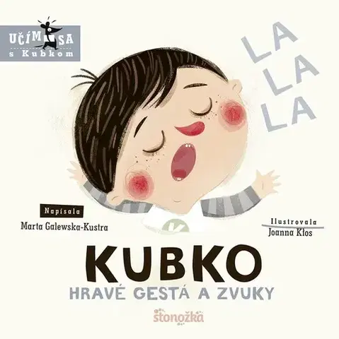 Leporelá, krabičky, puzzle knihy Kubko: Hravé gestá a zvuky - Marta Galewska-Kustra