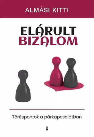 Partnerstvo Elárult bizalom - Kitti Almási