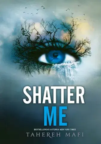Sci-fi a fantasy Shatter Me (slovenský jazyk) - Tahereh Mafi