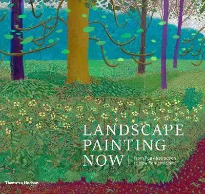 Maliarstvo, grafika Landscape Painting Now - Barry Schwabsky,Todd Bradway