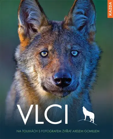 Biológia, fauna a flóra Vlci - Axel Gomille