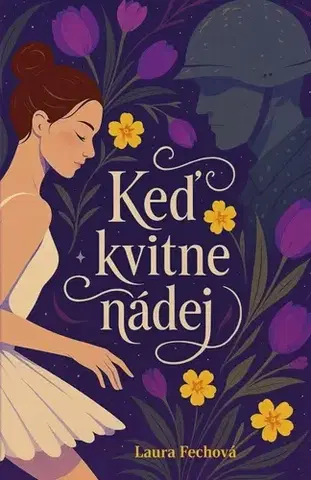 Romantická beletria Keď kvitne nádej - Laura Fechová