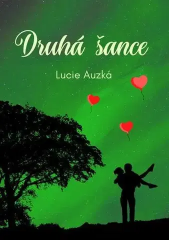 Romantická beletria Druhá šance - Lucie Auzká
