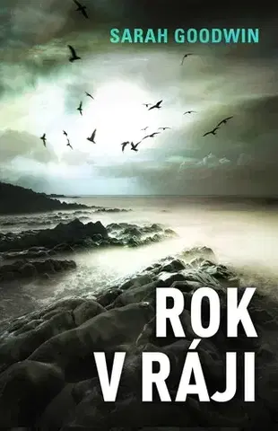 Detektívky, trilery, horory Rok v ráji - Sarah Goodwin,Michael Havlen
