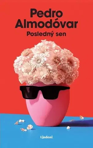 Film, hudba Posledný sen - Pedro Almodóvar,Eva Reichwalderová