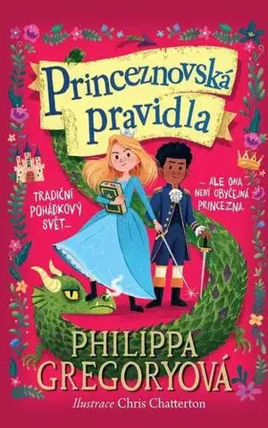 Pre deti a mládež - ostatné Princeznovská pravidla - Philippa Gregory