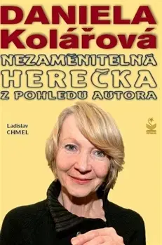 Biografie - ostatné Daniela Kolářová - Ladislav Chmel