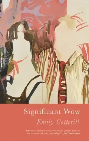 Poézia Significant Wow - Emily Cotterill