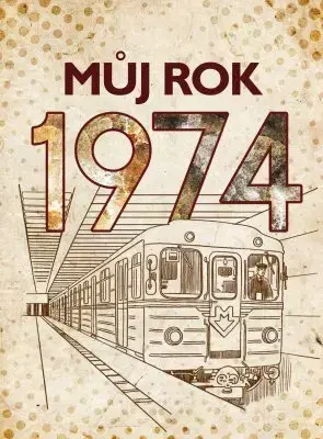 Biografie - ostatné Můj rok 1974 - Jarmila Frejtichová